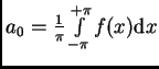 $a_0=\frac{1}{\pi}\int\limits_{-\pi}^{+\pi}f(x){\rm d}x$